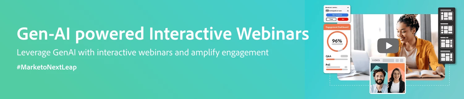 Elevate Engagement with GenAI-Powered Interactive Webinars in Adobe Marketo Engage